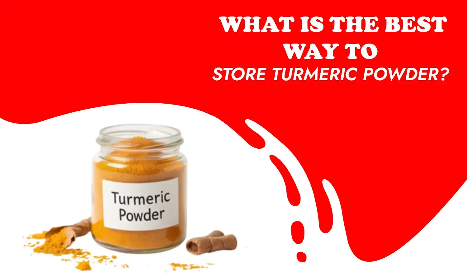 best way to store turmeric powder