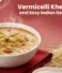 Vermicelli Kheer: A Sweet and Easy Indian Dessert Recipe