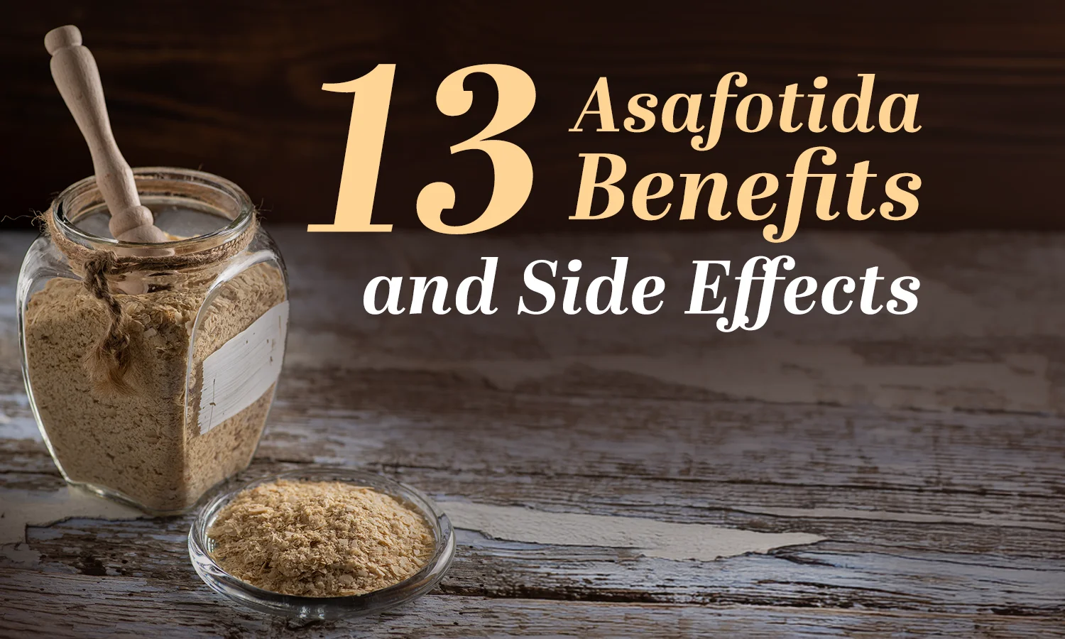 Asafotida Benefits