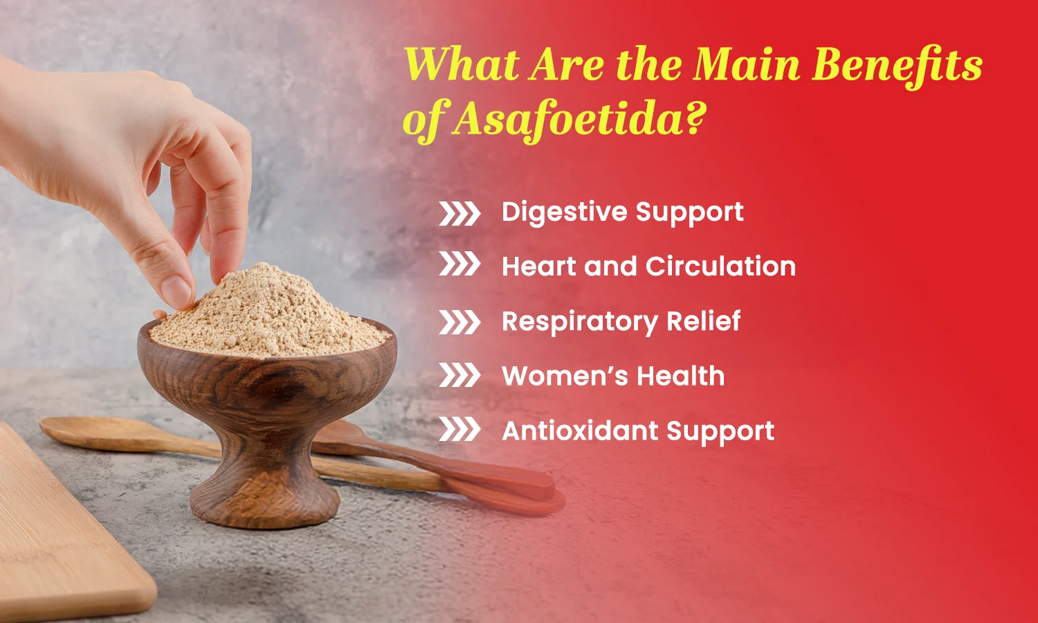 What Are the Main Benefits of Asafoetida?
