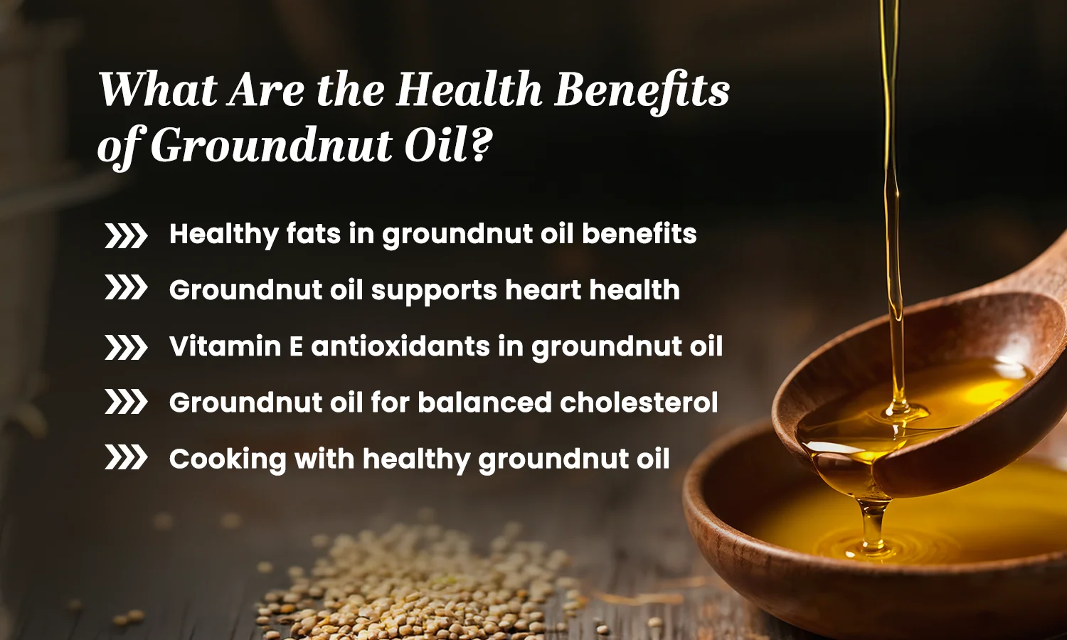 What Are the Health Benefits of Groundnut Oil