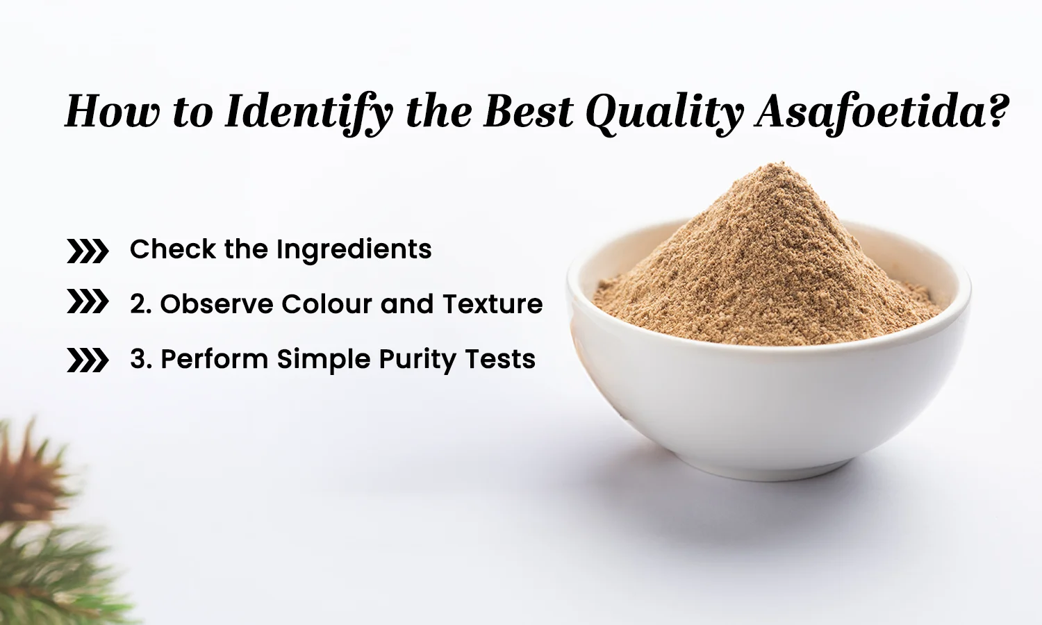 How to Identify the Best Quality Asafoetida