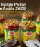 The Best Mango Pickle Brand in India 2026: How to Choose Without Being Fooled