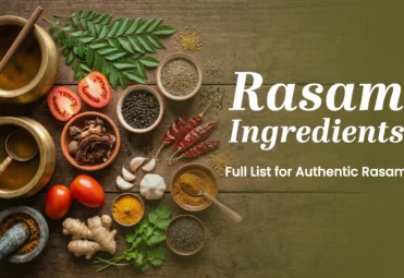 Rasam Ingredients_ Full List for Authentic Rasam Rasam Ingredients