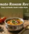 Tomato Rasam Recipe: Easy Authentic South Indian Style
