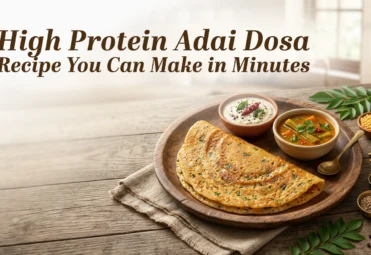High Protein Adai Dosa Recipe You Can Make in Minutes Adai Dosa Recipe