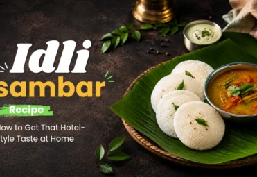 Idli Sambar Recipe_ How to Get That Hotel-Style Taste at Home Idli Sambar Recipe