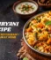 Veg Biryani Recipe: How to Make Restaurant-Style Biryani at Home