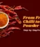 From Fresh Red Chilli to Chilli Powder: Step-by-Step Process