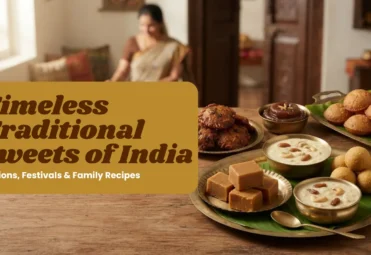 Timeless Traditional Sweets of India_ Regions, Festivals & Family Recipes Traditional Sweets